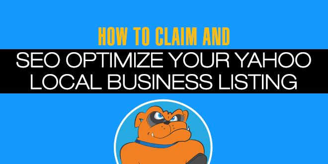 How To Claim & SEO Optimize Your Yahoo Local Business Listing