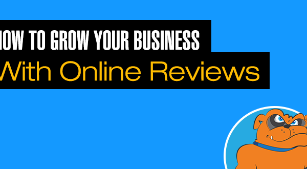 How to Grow Your Business Using Online Reviews
