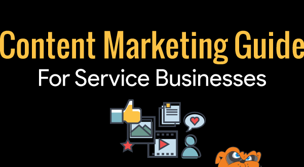 Content Marketing Guide for Service Businesses
