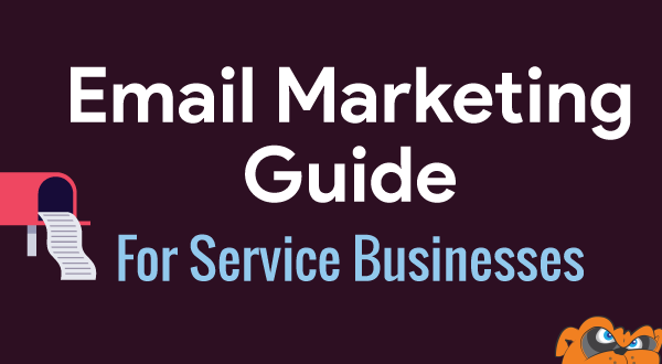 Simple Email Marketing Guide For Service Businesses