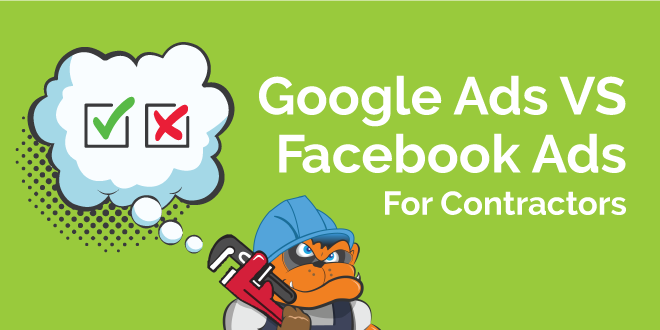 google ads vs facebook ads for contractors